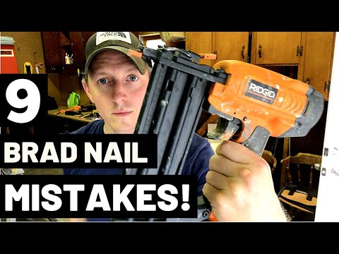 9 BRAD NAIL MISTAKES (and how to avoid them!)