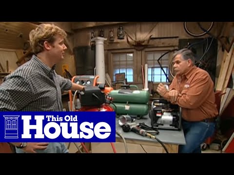 How to Choose and Use an Air Compressor | This Old House