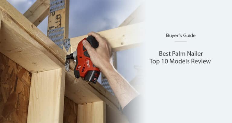 Best Palm Nailer – Top 10 Models Review for 2023 4 Best Palm Nailer – Top 10 Models Review for 2023 Best Palm Nailer