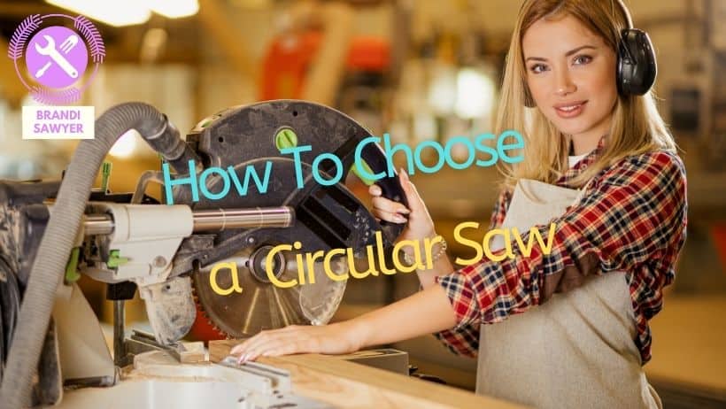 how to choose a circular saw